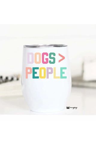 PREORDER: Dogs Over People Insulated Wine Cup-10 oz-[option4]-[option5]-[option6]-[option7]-[option8]-Womens-Clothing-Shop