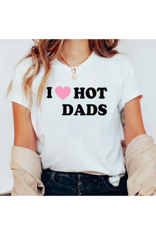 PREORDER: I Love Hot Dads Shirt in White-[option4]-[option5]-[option6]-[option7]-[option8]-Womens-Clothing-Shop